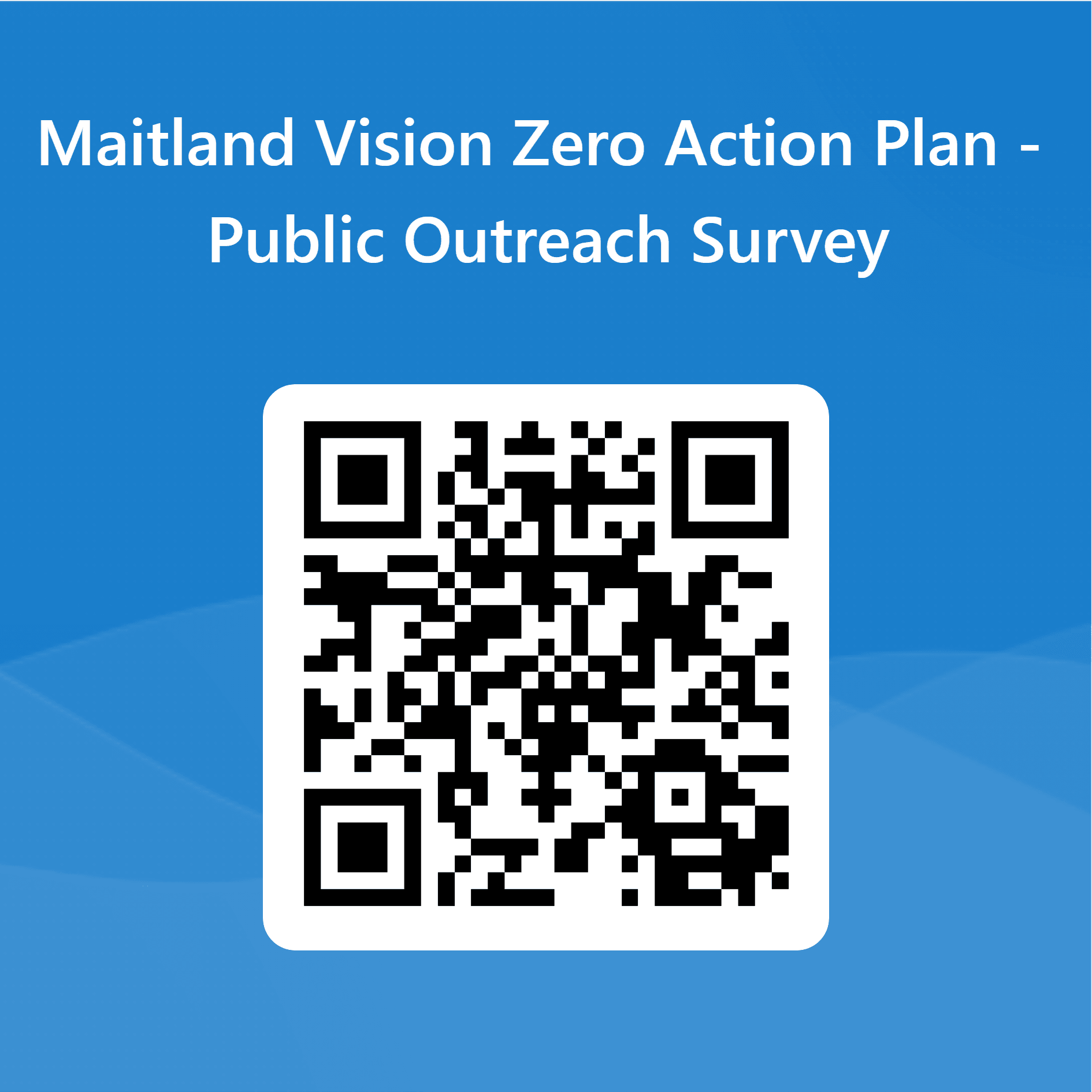 QRCode for Maitland Vision Zero Action Plan - _Public Outreach Survey (1)